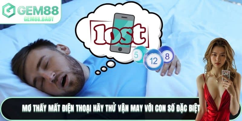 Mơ Thấy Mất Điện Thoại