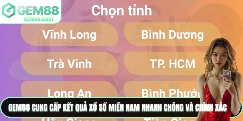GEM88 cung cấp kết quả xổ số miền Nam nhanh chóng và chính xác